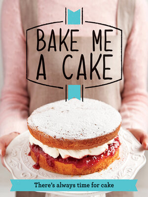 cover image of Bake Me a Cake